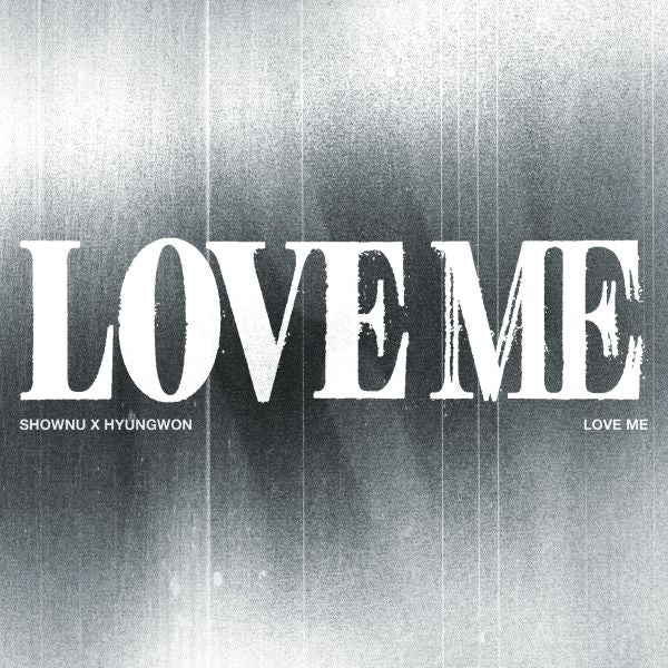 (Pre-Order) SHOWNU X HYUNGWON (MONSTA X) - LOVE ME - EP Album (LOVE ME OR NOT Ver.)