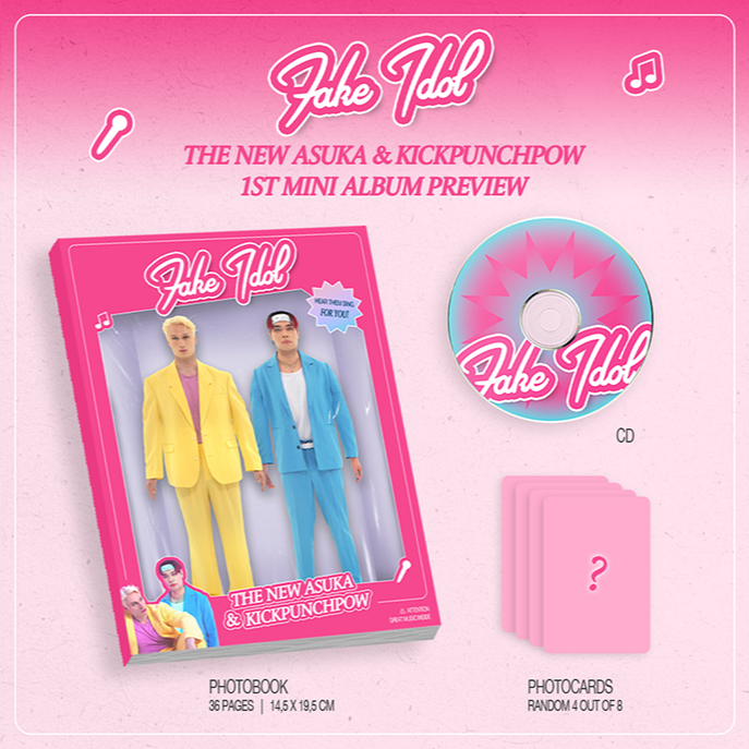 THE NEW ASUKA & KICKPUNCHPOW - Fake Idol - 1st Mini Album