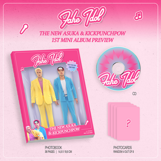 THE NEW ASUKA & KICKPUNCHPOW - Fake Idol - 1st Mini Album