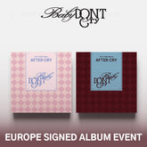 (EUROPE SIGNED ALBUM EVENT) Baby DONT Cry The 1st Mini Album [AFTER CRY]
