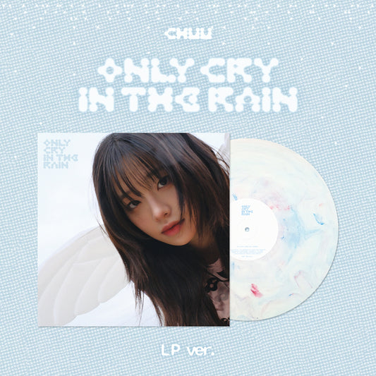 CHUU - Only cry in the rain - 3rd Mini Album (LP Ver.)