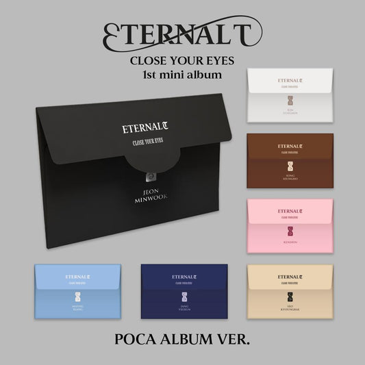 CLOSE YOUR EYES - ETERNALT - 1st Mini Album (Poca Album Ver.)