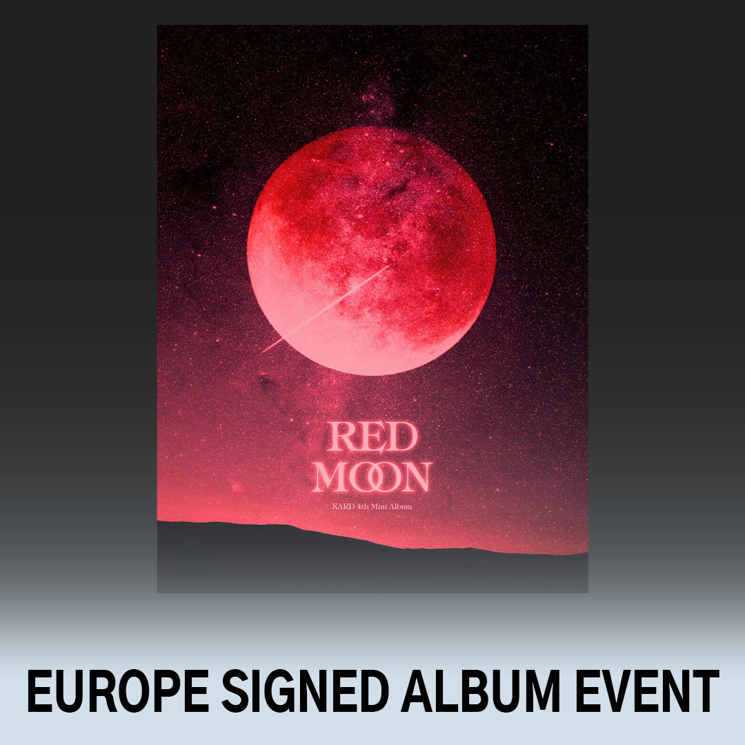 (Pre-Order + EUROPE SIGNED ALBUM EVENT) KARD - RED MOON - 4th Mini Album