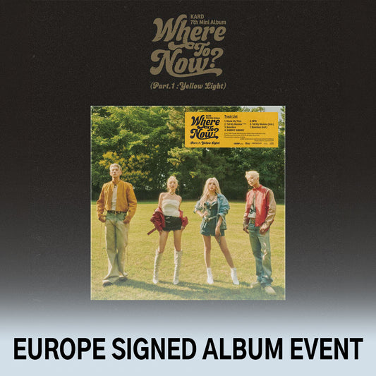 (Pre-Order + EUROPE SIGNED ALBUM EVENT) KARD - Where To Now? (Part.1 : Yellow Light) - 7th Mini Album