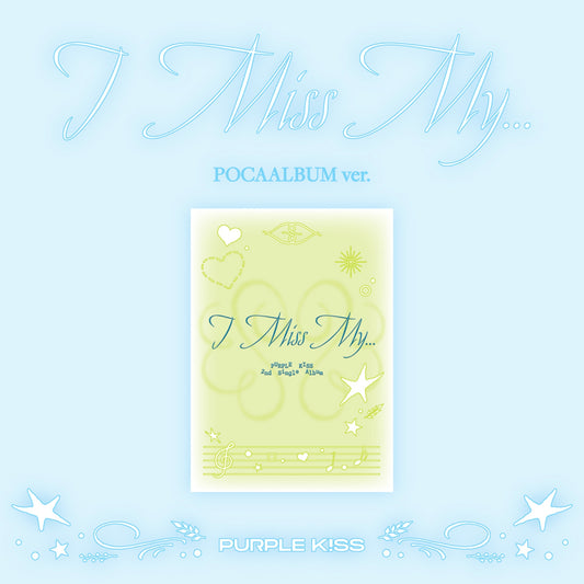 PURPLE KISS - I Miss My… - 2nd Single Album (POCAALBUM Ver.)