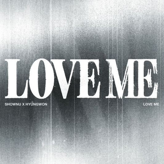 (Pre-Order) SHOWNU X HYUNGWON (MONSTA X) - LOVE ME - EP Album (CRUSH ON YOU Ver.)