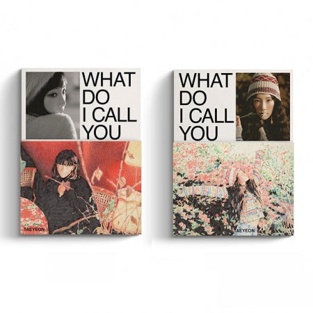 TAEYEON (Girls’ Generation) - What Do I Call You - 4th Mini Album