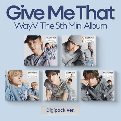 WayV - Give Me That - 5th Mini Album (Digipack Ver.)