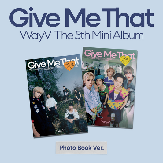 WayV - Give Me That - 5th Mini Album (Photobook Ver.)