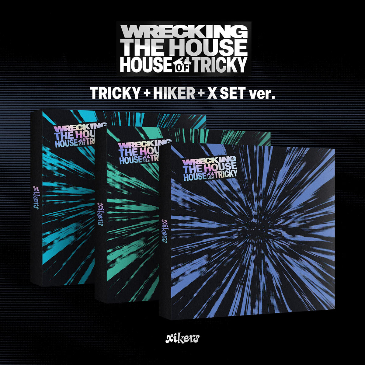 xikers - HOUSE OF TRICKY : WRECKING THE HOUSE (Standard Ver.)