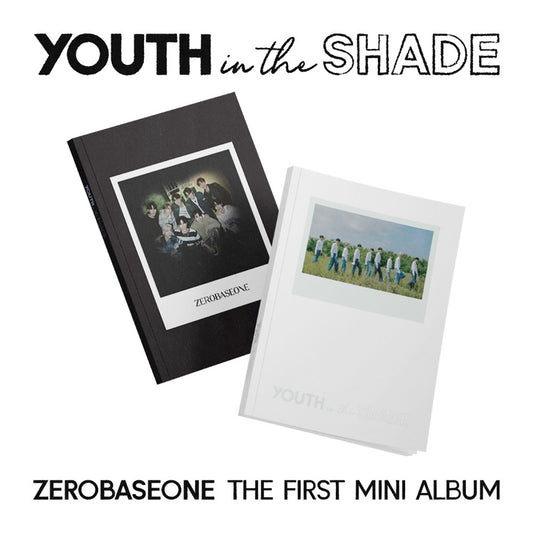 ZEROBASEONE - YOUTH IN THE SHADE - 1st Mini Album