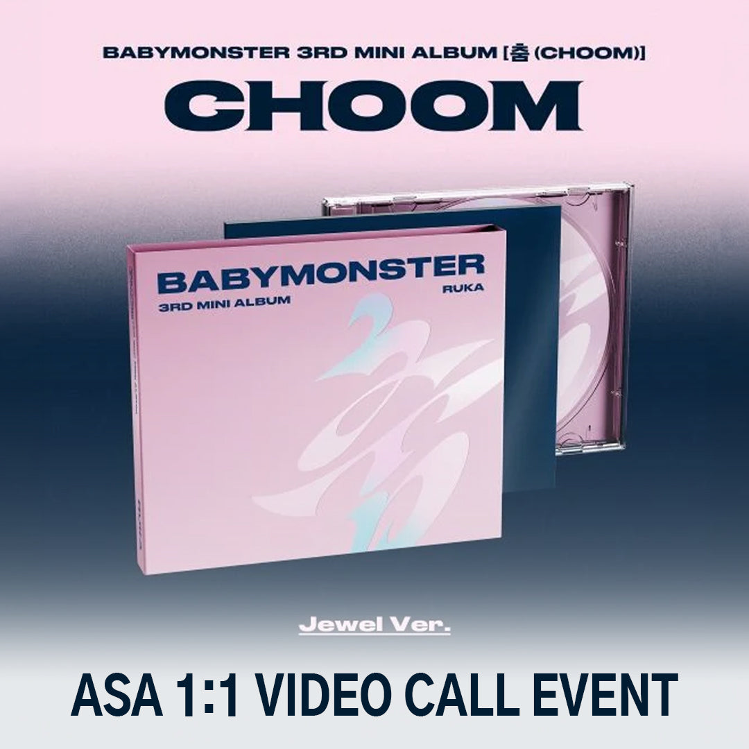 ((Pre-Order) ASA 1:1 VIDEO CALL EVENT) BABYMONSTER 3rd MINI ALBUM [춤 (CHOOM)] (Jewel Ver.)