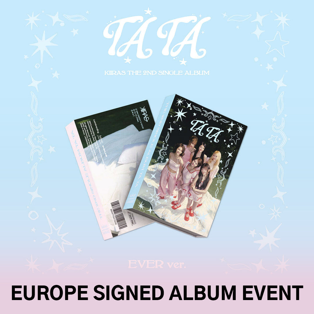 (Pre-Order + EUROPE SIGNED ALBUM EVENT) KIIRAS - TA TA - 2nd Single Album (EVER Ver.)